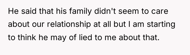 He said that his family didn't seem to care about...