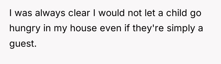 I was always clear I would not let a child...