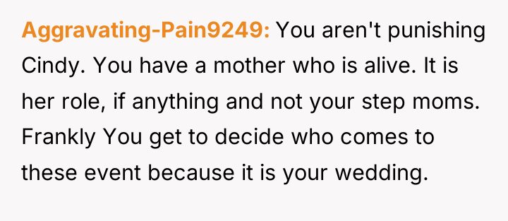 Aggravating-Pain9249 You aren't punishing Cindy. You have a mother who...