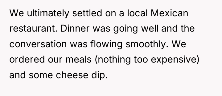 We ultimately settled on a local Mexican restaurant. Dinner was...