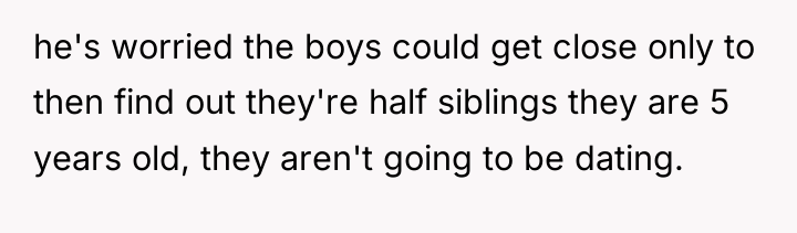 he's worried the boys could get close only to then...