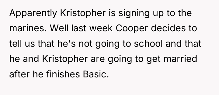 Apparently Kristopher is signing up to the marines. Well last...