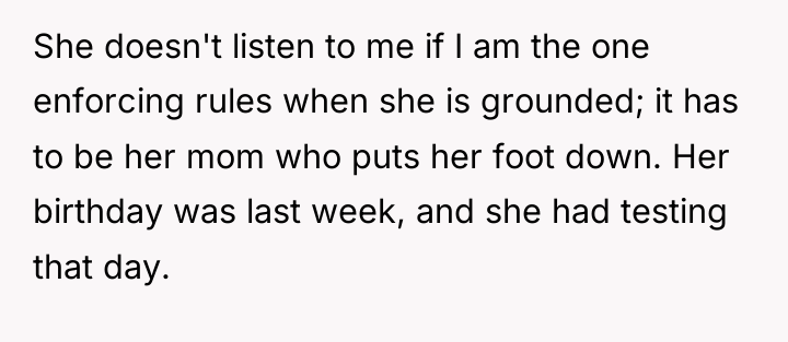 She doesn't listen to me if I am the one...