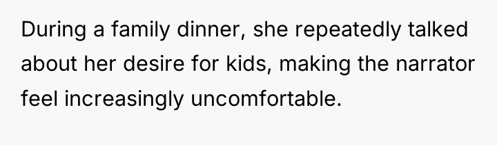 During a family dinner, she repeatedly talked about her desire...