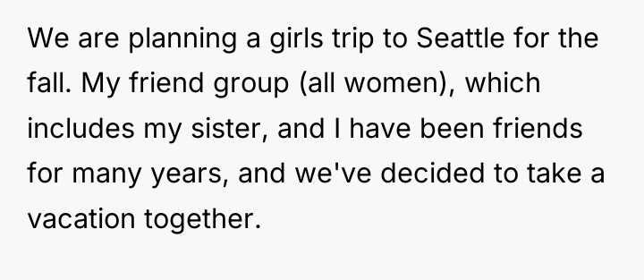 We are planning a girls trip to Seattle for the...