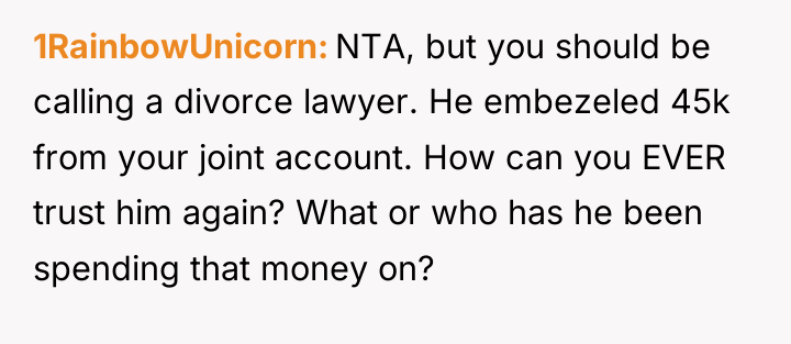 1RainbowUnicorn NTA, but you should be calling a divorce lawyer....