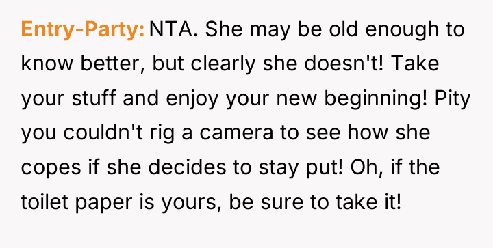 Entry-Party NTA. She may be old enough to know better,...