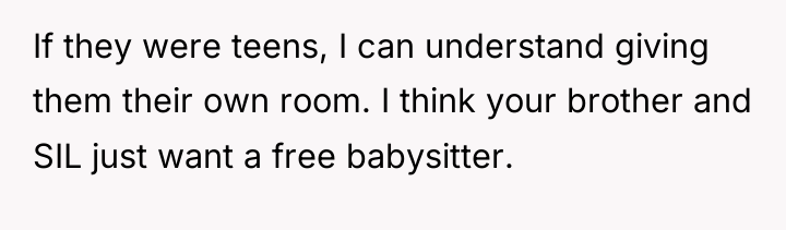 If they were teens, I can understand giving them their...