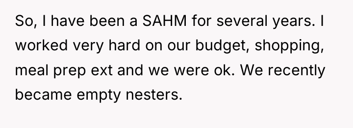 So, I have been a SAHM for several years. I...