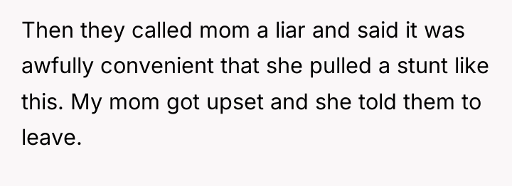 Then they called mom a liar and said it was...