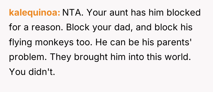 kalequinoa NTA. Your aunt has him blocked for a reason....