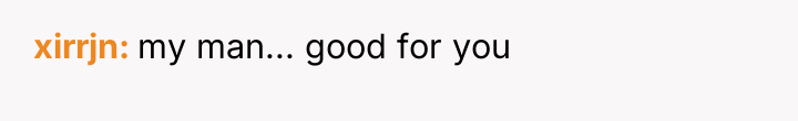 xirrjn my man... good for you