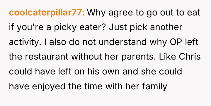 coolcaterpillar77 Why agree to go out to eat if you're...