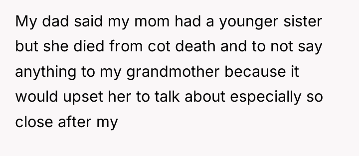 My dad said my mom had a younger sister but...