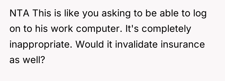 NTA This is like you asking to be able to...