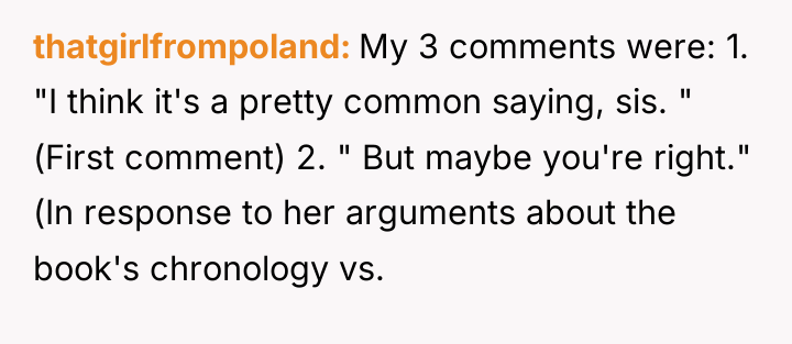 thatgirlfrompoland My 3 comments were: 1. "I think it's a...