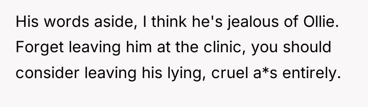 His words aside, I think he's jealous of Ollie. Forget...