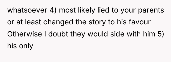 whatsoever 4) most likely lied to your parents or at...