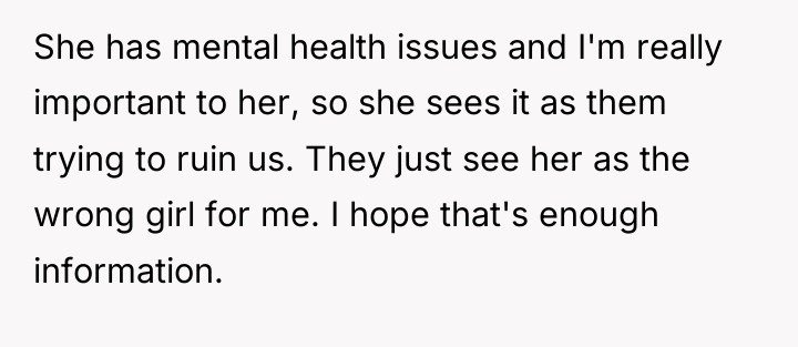 She has mental health issues and I'm really important to...