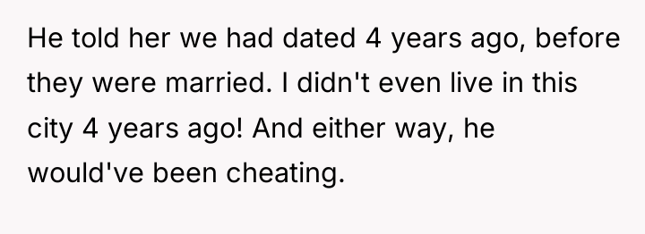 He told her we had dated 4 years ago, before...