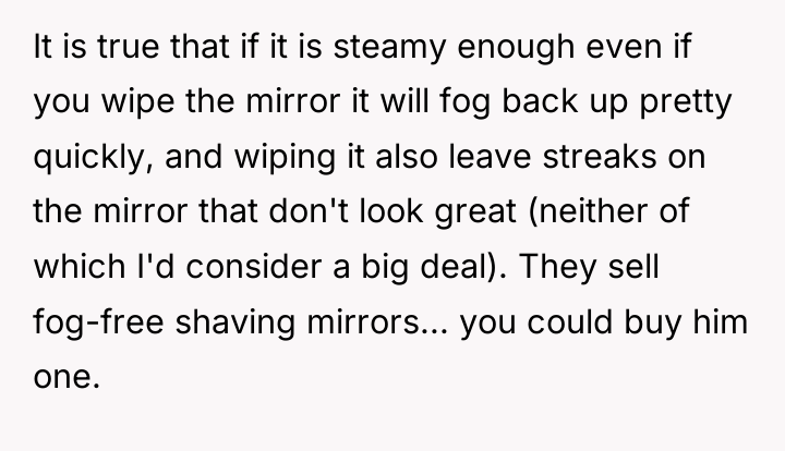 It is true that if it is steamy enough even...