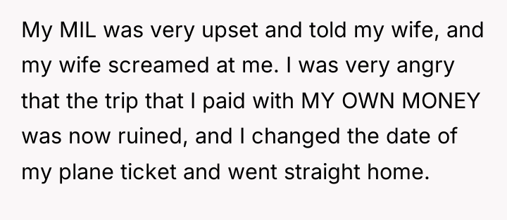 My MIL was very upset and told my wife, and...