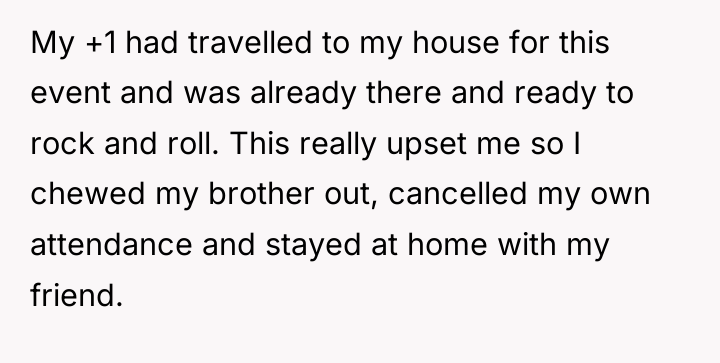 My +1 had travelled to my house for this event...
