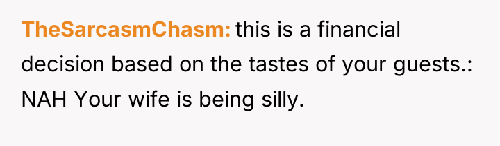 TheSarcasmChasm this is a financial decision based on the tastes...