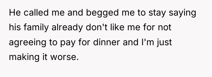 He called me and begged me to stay saying his...