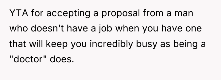 YTA for accepting a proposal from a man who doesn't...