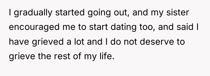 I gradually started going out, and my sister encouraged me...