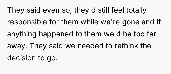 They said even so, they'd still feel totally responsible for...