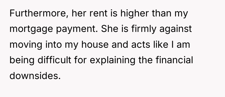 Furthermore, her rent is higher than my mortgage payment. She...
