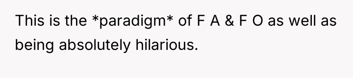 This is the *paradigm* of F A & F O...