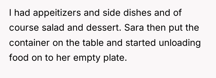 I had appeitizers and side dishes and of course salad...