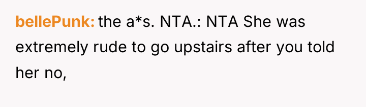 bellePunk the a*s. NTA.: NTA She was extremely rude to...