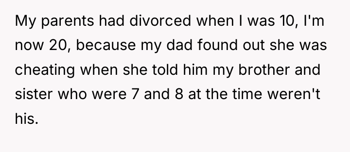 My parents had divorced when I was 10, I'm now...