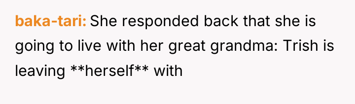baka-tari She responded back that she is going to live...