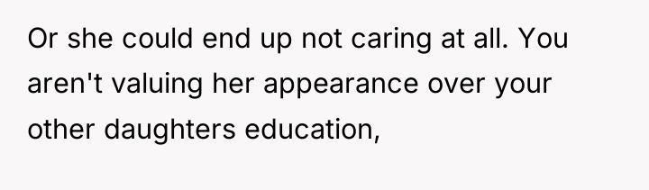 Or she could end up not caring at all. You...
