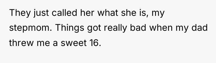 They just called her what she is, my stepmom. Things...