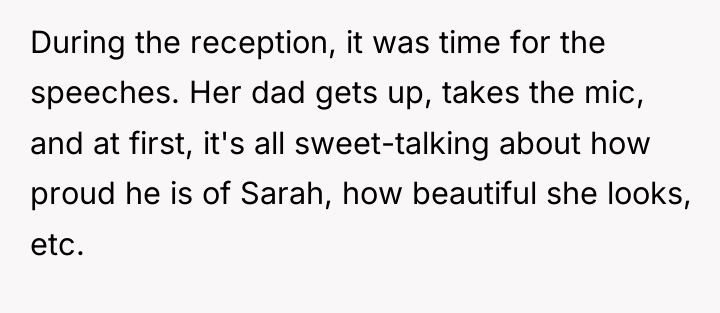 During the reception, it was time for the speeches. Her...
