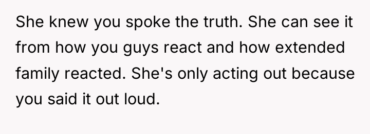 She knew you spoke the truth. She can see it...