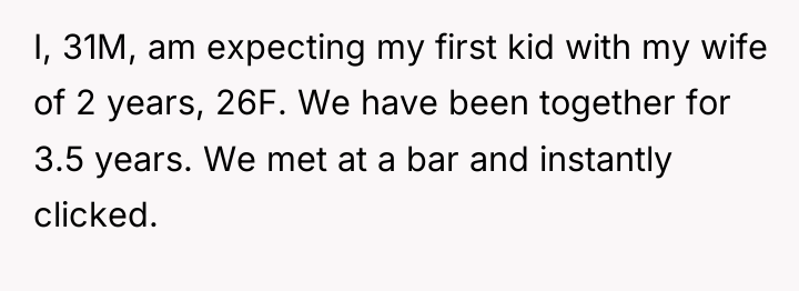 I, 31M, am expecting my first kid with my wife...