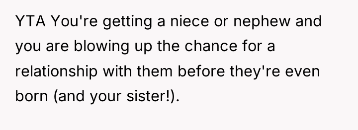 YTA You're getting a niece or nephew and you are...