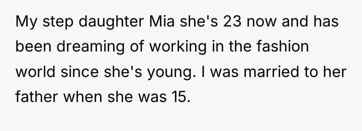 My step daughter Mia she's 23 now and has been...