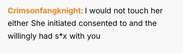 Crimsonfangknight I would not touch her either She initiated consented...