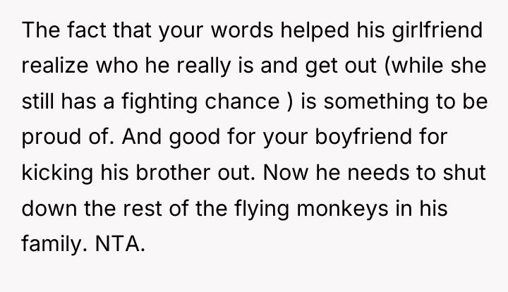 The fact that your words helped his girlfriend realize who...