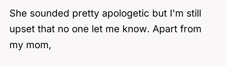 She sounded pretty apologetic but I'm still upset that no...
