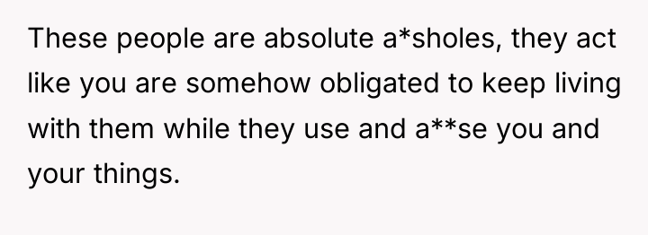 These people are absolute a*sholes, they act like you are...