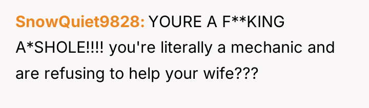 SnowQuiet9828 YOURE A F**KING A*SHOLE!!!! you're literally a mechanic and...